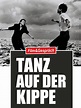 Tanz auf der Kippe (Film, 1991) - MovieMeter.nl