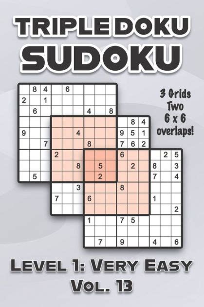 Triple Doku Sudoku 3 Grids Two 6 X 6 Overlaps Level 1 Very Easy Vol