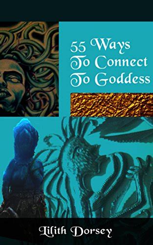 Ways To Connect To Goddess EBook Dorsey Lilith Ahern Donata