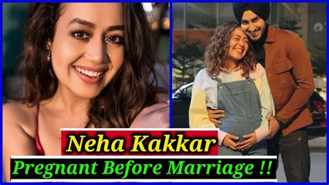 Was Neha Kakkar Pregnant Before Marriage Youtube
