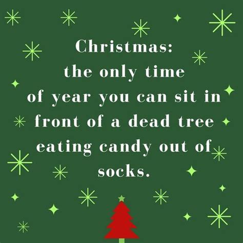 One of my favorite ways to send a little note is with a simple saying and candy. Funny Christmas Quotes Worth Repeating - Southern Living