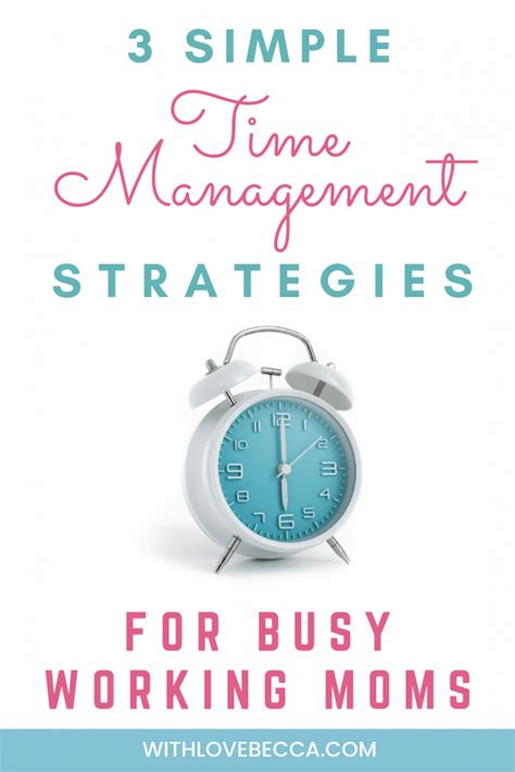 Simple Time Management Tips For Working Moms 3 Strategies You Can