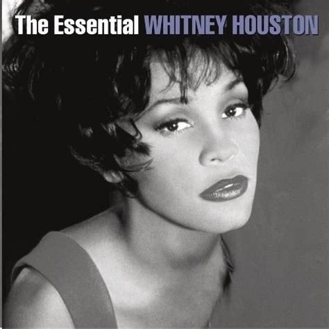 the essential whitney houston compilation album by whitney houston best ever albums