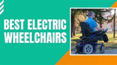 Best Electric Wheelchairs The 10 Best Electric Wheelchairs