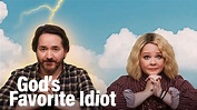 God's Favorite Idiot - Trailers & Videos - Rotten Tomatoes