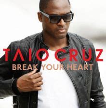 Taio cruz dynamite (promo only clean edit). Taio Cruz - Break Your Heart Lyrics | Genius Lyrics