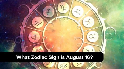 What Zodiac Sign Is August 16 Eastrohelp