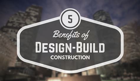 5 Design Build Construction Benefits For Commercial Projects
