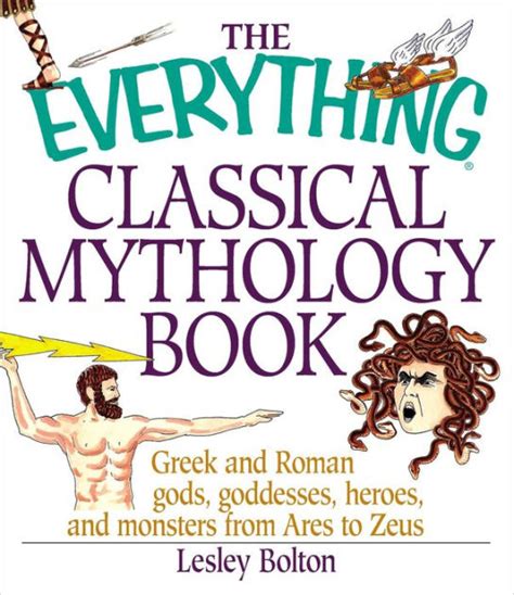 The Everything Classical Mythology Book Greek And Roman Gods