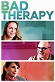 Bad Therapy (film) - Réalisateurs, Acteurs, Actualités