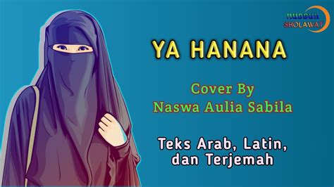 Sholawat Ya Hanana Lirik Cover By Naswa As Youtube