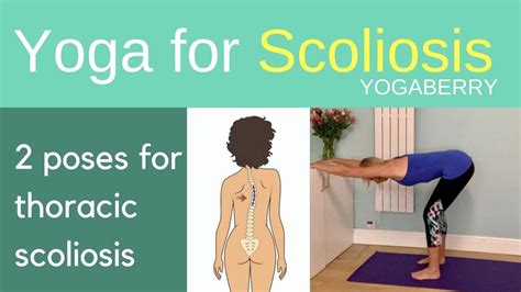 2 Yoga Stretches For Thoracic Scoliosis Youtube Scoliosis Yoga For Scoliosis Thoracic