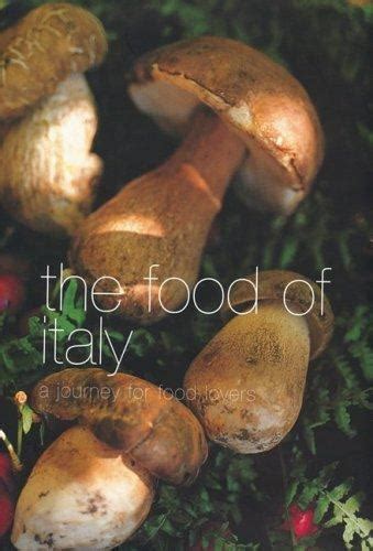 Food Of Ser Italy A Journey For Food Lovers By Jo Glynn Lulu Grimes Sophie Braimbridge And