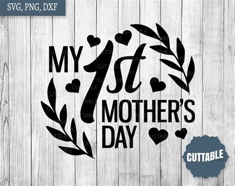 My 1st Mothers Day Svg Cut Files Babys First Etsy