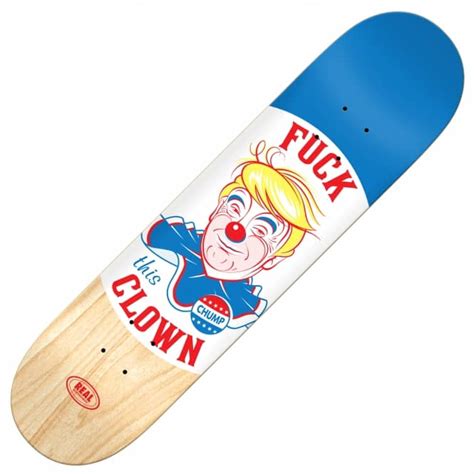 Real Skateboards Fuck This Clown Skateboard Deck 825 Skateboards