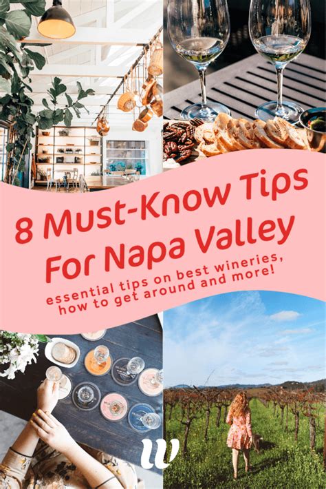 A Collage Of Photos With The Words 8 Must Know Tips For Napa Valley