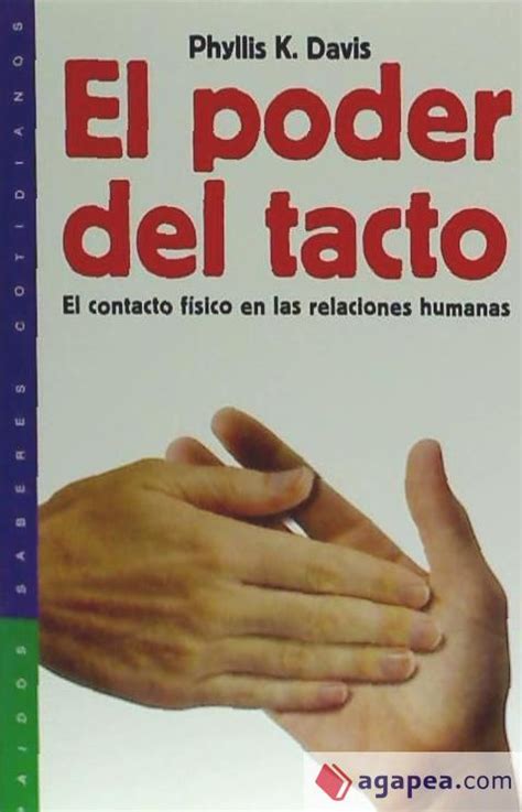 El Poder Del Tacto El Contacto Fisico En Las Relaciones Humanas