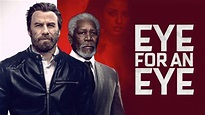 'Eye For An Eye' Trailer: John Travolta, Morgan Freeman & Brendan ...