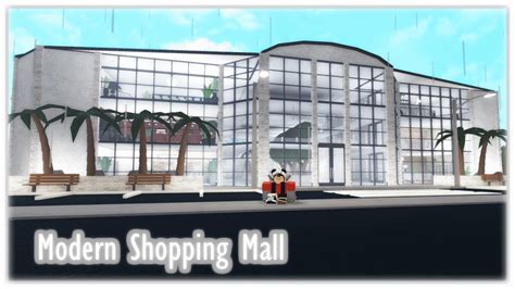 Modern Shopping Mall Bloxburg Youtube