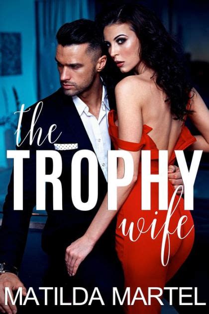 The Trophy Wife By Matilda Martel Ebook Barnes Noble
