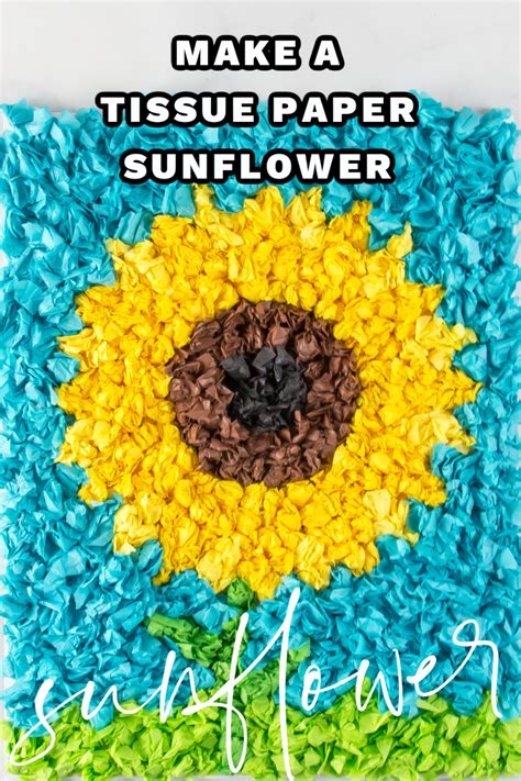 How To Make An Easy Tissue Paper Sunflower Craft Kids Activities Blog