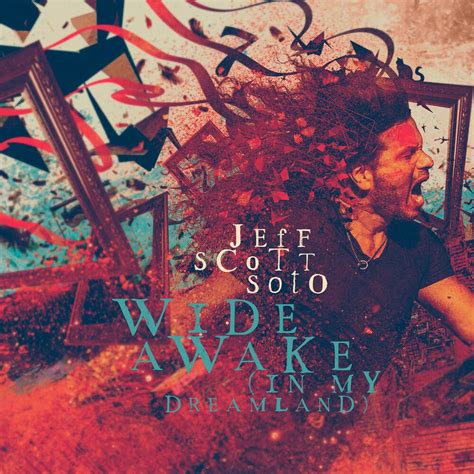 What is wide awake up to? Wide awake (In my dreamland) | Soto, Jeff Scott CD | EMP