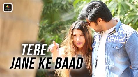 Tere Jane Ke Baad Official Love Songs तेरे जाने के बाद Pehla Pyaar Prateek Saxena