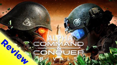 Lets Review Command And Conquer Rivals Alpha Youtube