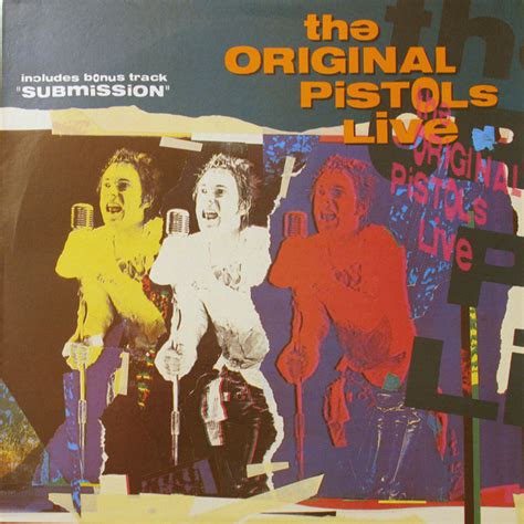 The Original Pistols Live By Sex Pistols 1989 01 00 Lp Dojo