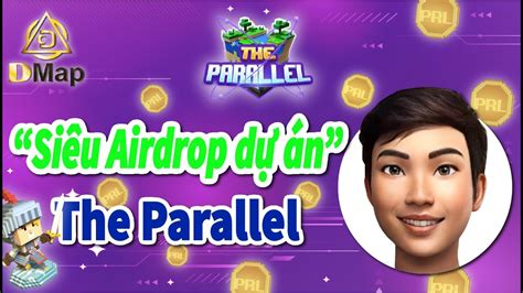 Siêu Airdrop Dự án The Parallel Cơ Hội Kiếm Nghìn đô Youtube