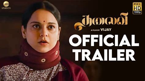 Thalaivi Official Trailer Tamil Kangana Ranaut Arvind Swamy Mgr