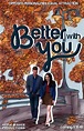 Better With You (TV Series 2019– ) - IMDb