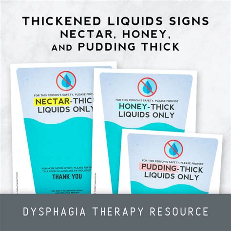 Thickened Liquids Signs Nectar Honey And Pudding Thick Therapy