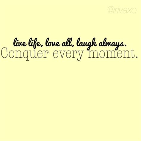 Quote Live Love Laugh Quotes Live Life Laugh