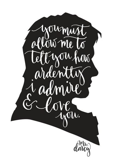 Mrdarcy You Must Allow Me To Tell You How Ardently I Admire And Love