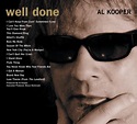 Rare + Well Done: The Greatest & Most Obscure Recordings - Al Kooper | Release Info | AllMusic