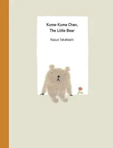 Kuma Kuma Chan The Little Bear Kuma Kuma Chan By Takahashi Kazue