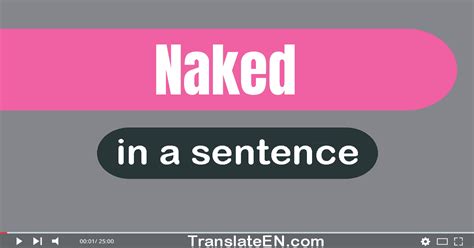Use Naked In A Sentence