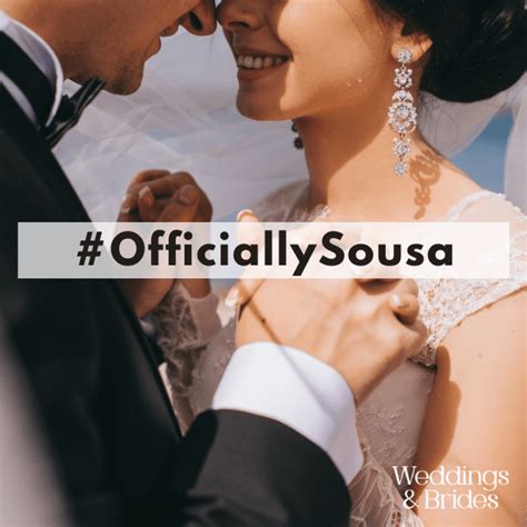 200 Best Sousa Wedding Hashtags Weddings And Brides