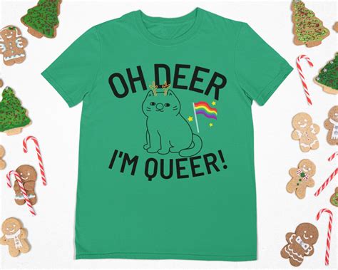 oh deer i m queer funny christmas shirt gay reindeer cat etsy