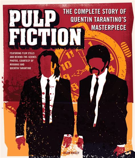 Book Review Pulp Fiction The Complete Story Of Quentin Tarantino S Masterpiece By Jason Bailey
