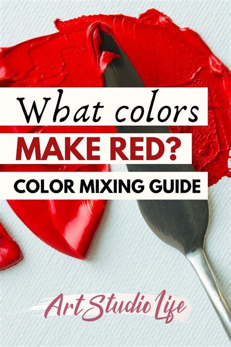 Shades Of Red Color Mixing Guide What Colors Make Red Color Mixing