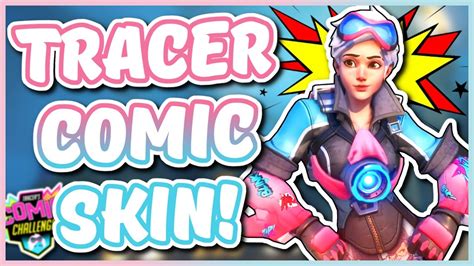 Overwatch New Tracer Skin Challenge Tracer Comic Skin Youtube