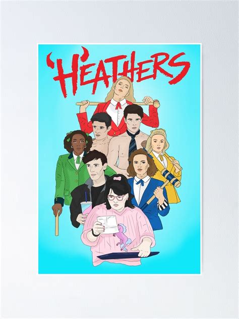 Heathers The Musical Full Cast Poster By Bitteryetsweet Redbubble