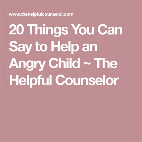 20 Things You Can Say To Help An Angry Child Angry