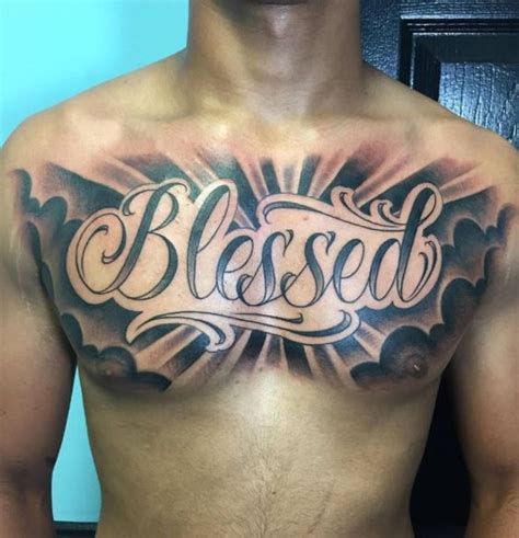 Blessed Tattoo On The Chest Is A Meaningful Lettering Tattoo