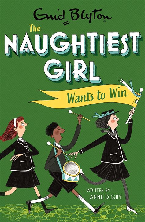 The Naughtiest Girl Naughtiest Girl Wants To Win Book 9 By Anne Digby
