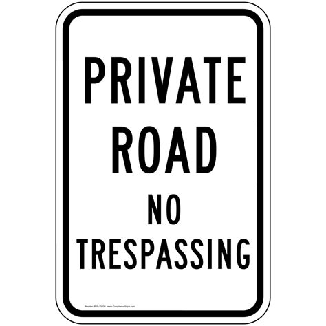 Vertical Sign No Trespassing Private Road No Trespassing Sign