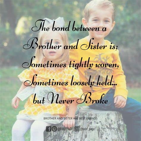 Bond Siblings Inspirational Quotes Todays Quote Ideas