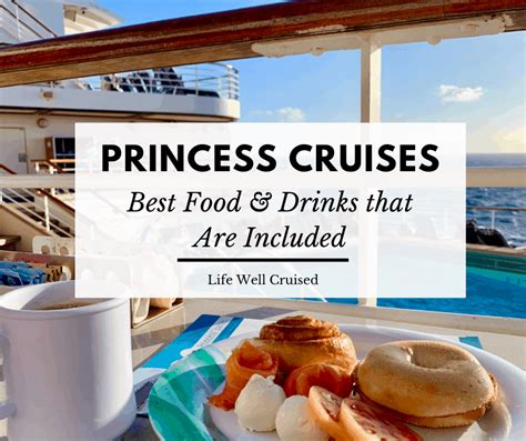 Princess Cruises What Food Is Included And What S Extra Life Well